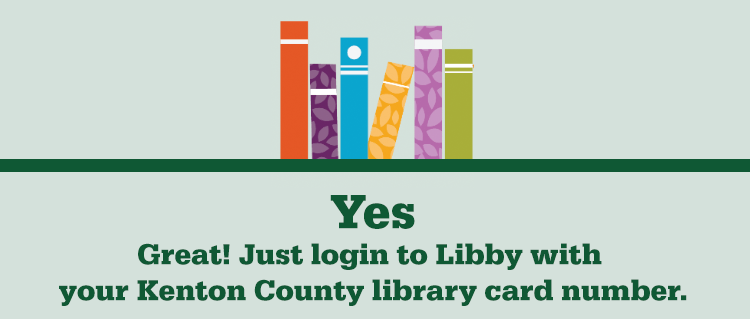 Yes, I have a library card